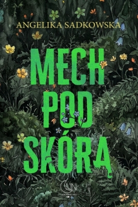 Mech pod skórą - Angelika Sadkowska