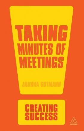Taking Minutes of Meetings - Joanna Gutmann