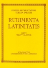 Rudimenta Latinatis część 1 teksty i słownik Wilczyński Stanisław, Zarych Teresa