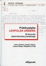 Publicystyka Leopolda Ungera w kierunku dziennikarstwa poważnego Hofman Iwona, Górka Ewelina, Maguś Justyna, Pataj Magdalena