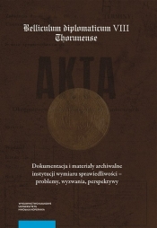 Dokumentacja i materiały archiwalne instytucji wymiaru sprawiedliwości - problemy, wyzwania, perspek