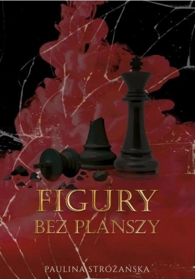 Figury bez planszy - Paulina Stróżańska