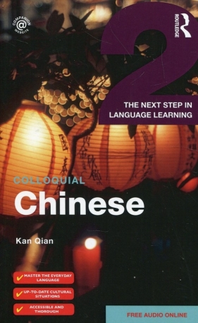 Colloquial Chinese 2 The next step in language learning - Qian Kan