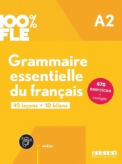 100% FLE Grammaire essentielle du franais A2 + app - Opracowanie zbiorowe