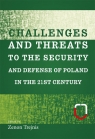 Challenges and threats to the security and defense of Poland in the 21st century