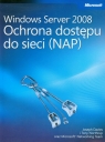 Windows Server 2008 Ochrona dostępu do sieci NAP + CD Joseph Davies, Tony Northrup