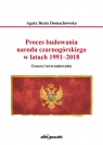 Proces budowania narodu czarnogórskiego w latach 1991-2018 Geneza i Agata Beata Domachowska