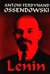 Lenin - Antoni Ferdynand Ossendowski