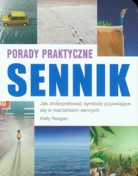 Sennik Porady praktyczne - Kelly Reagan