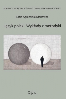 Język polski Wykłady z metodyki - Kłakówna Agnieszka