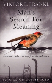 Man's Search For Meaning - Frankl Viktor E