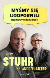 Myśmy się uodpornili - Jerzy Stuhr, Andrzej Luter