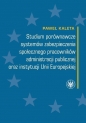 Studium porównawcze systemów zabezpieczenia społecznego pracowników administracji publicznej - Paweł Kaleta