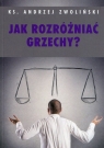 Jak rozróżniać grzechy Zwoliński Andrzej