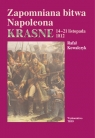 Zapomniana bitwa Napoleona Krasne 14-21 listopada 1812 Kowalczyk Rafał
