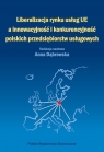 Liberalizacja rynku usług Unii Europejskiej a innowacyjność i