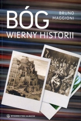 Bóg wierny historii - Bruno Maggioni