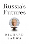 Russia's Futures Richard Sakwa