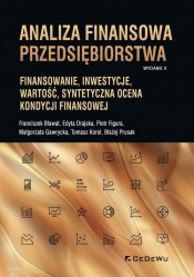 Analiza finansowa przedsiębiorstwa - Błażej Prusak, Tomasz Korol, Małgorzata Gawrycka, Piotr Figura, Edyta Drajska, Franciszek Bławat
