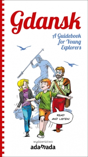 Gdansk: A Guidebook for Young Explorers - Małkowski Tomasz