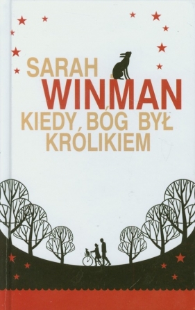Kiedy Bóg był królikiem - Winman Sarah
