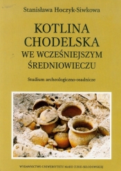 Kotlina Chodelska we wcześniejszym średniowieczu