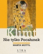 Klimt. Nie tylko Pocałunek - Marta Motyl