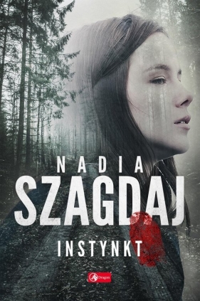 Instynkt - Szagdaj Nadia