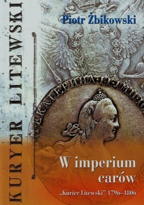 W imperium carów - Piotr Żbikowski