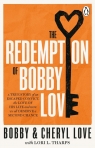 The Redemption of Bobby Love Bobby Love, Cheryl Love