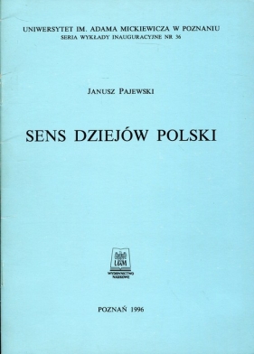 Sens dziejów Polski - Pajewski Janusz