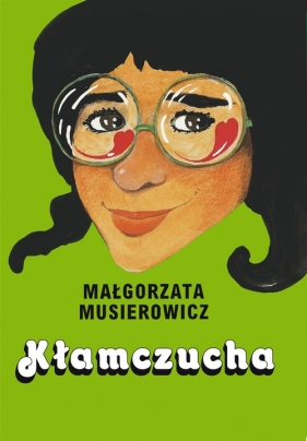 Kłamczucha - Musierowicz Małgorzata<br />