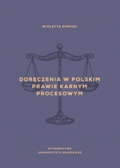 Doręczenia w polskim prawie karnym procesowym - Niemiec Wioletta