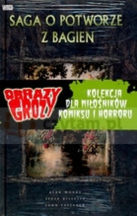 Saga o Potworze z Bagien - Alan Moore