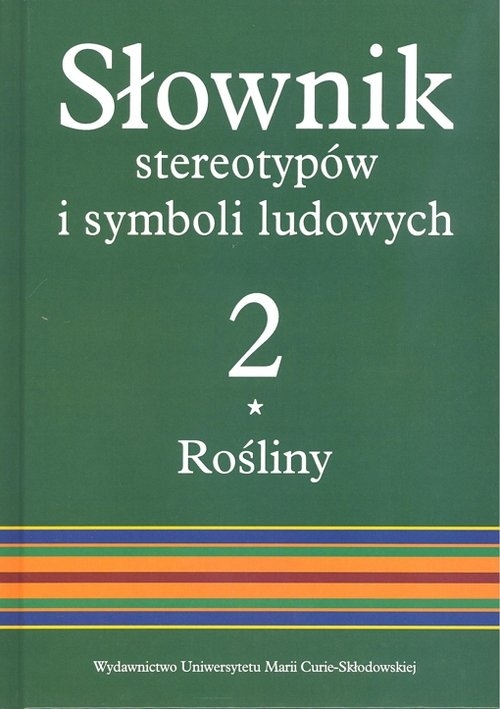 Słownik stereotypów i symboli ludowych t. 2, z. I, Rośliny: Zboża