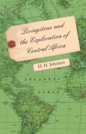 Livingstone and the Exploration of Central Africa