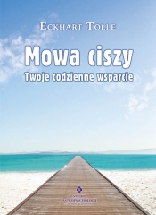 Mowa ciszy - Tolle Eckhart