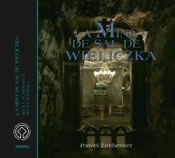 Kopalnia Soli Wieliczka Wersja hiszpańska La minas de sal de Wieliczka - Zechenter Paweł
