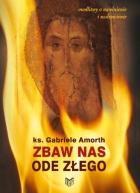 Zbaw nas ode złego - Gabriele Amorth