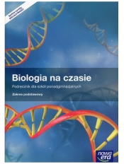 Biologia na czasie 1. Podręcznik dla szkół ponadgimnazjalnych. Zakres podstawowy