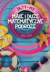 Ja Ty My 2 Małe i duże matematyczne podróże Podręcznik - Białobrzeska Joanna