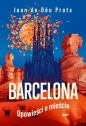 Barcelona Opowieści o mieście - Prats Joan