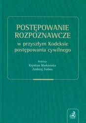 Postępowanie rozpoznawcze w przyszłym Kodeksie postępowania cywilnego. - <br />