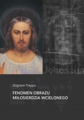 Fenomen obrazu Miłosierdzia Wcielonego - Treppa Zbigniew