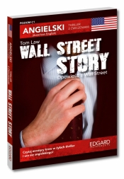 Angielski. Thriller z ćwiczeniami. Wall Street Story - Tom Law