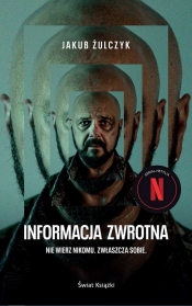 Informacja zwrotna (okładka filmowa) - Jakub Żulczyk