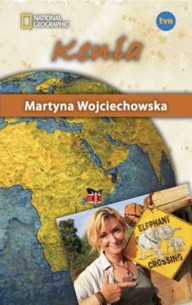 Kenia Kobieta na krańcu świata - Martyna Wojciechowska