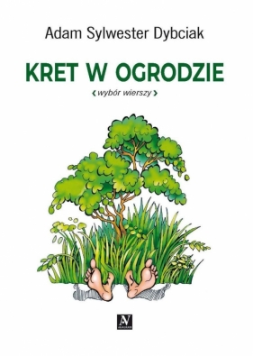 Kret w ogrodzie - Adam Sylwester Dybciak