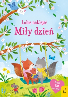 Lubię naklejać. Miły dzień - Holly Bathi .