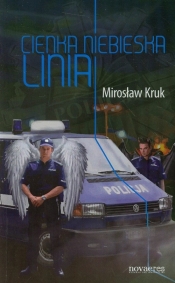 Cienka niebieska linia - Kruk Mirosław